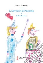 Le avventure di Pinocchio e la Fata Turchina