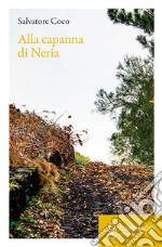 Alla capanna di Neria libro