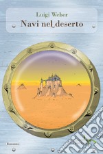 Navi nel deserto libro