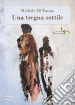 Una tregua sottile