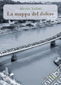 La mappa del dolore. Riflessioni in versi su trenta fotografie vincitrici del Premio Pulitzer. Ediz. illustrata