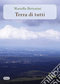 Terra di tutti. Nuova ediz. libro