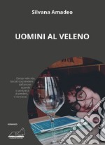 Uomini al veleno