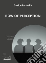 Bow of perception