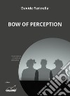 Bow of perception libro