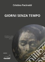 Giorni senza tempo libro