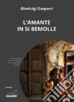 L'amante in Si bemolle libro