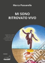 Mi sono ritrovato vivo libro