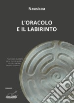 L'oracolo e il labirinto libro