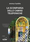 La scomparsa delle cabine telefoniche libro