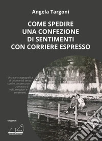 Come spedire una confezione di sentimenti con corriere espresso libro