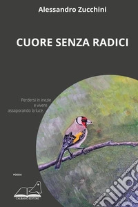Cuore senza radici libro