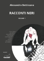 Racconti neri. Vol. 1