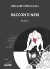 Racconti neri. Vol. 1 libro