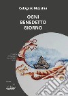 Ogni benedetto giorno libro