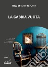 La gabbia vuota libro