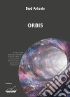 Orbis libro di Ariosis Bud