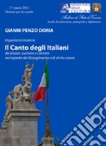 Il Canto degli italiani. Da amare, suonare e cantare, nel rispetto del Risorgimento e di chi lo scrisse