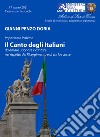 Il Canto degli italiani. Da amare, suonare e cantare, nel rispetto del Risorgimento e di chi lo scrisse libro di Penzo Doria Gianni