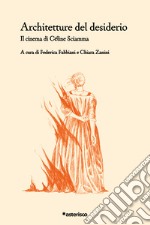 Architetture del desiderio. Il cinema di Céline Sciamma libro