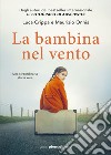 La bambina nel vento libro di Crippa Luca Onnis Maurizio