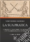 Vincentio Saviolo. La sua pratica. Commento e traduzione del primo libro con una biografia dell'autore libro