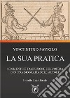 Vincentio Saviolo. La sua pratica. Commento e traduzione del primo libro con una biografia dell'autore libro di Basile Fioretto Luca