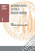 Melchiorre Delfico. Lettere a Giuseppe Mercuri