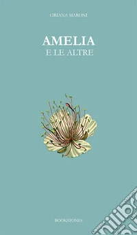 Amelia e le altre libro