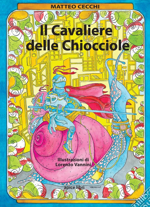 Il cavaliere delle chiocciole