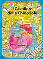 Il cavaliere delle chiocciole libro