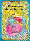 Il cavaliere delle chiocciole libro