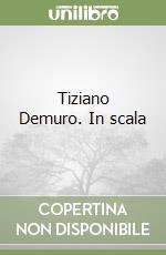 Tiziano Demuro. In scala libro