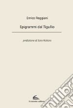 Epigrammi dal Tigullio libro