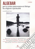 Algebar. Per un centro permanente sul dialogo fra religioni e spiritualità libro