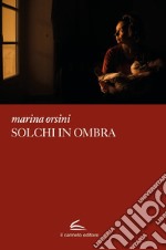 Solchi in ombra