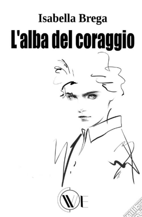 L'alba del coraggio. Nuova ediz.
