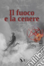 Il fuoco e la cenere