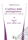 L'utilizzo della punteggiatura (regole, esempi, esercizi e soluzioni) libro di Cuccu Stefania