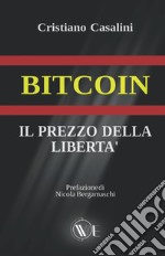 Bitcoin. Il prezzo della libertà libro