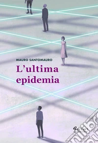 L'ultima epidemia