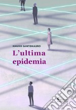 L'ultima epidemia