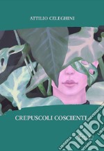 Crepuscoli coscienti