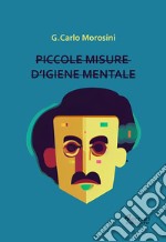 Piccole misure d'igiene mentale