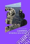 Campana. Un borgo una storia libro