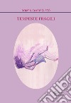 Tempeste fragili libro