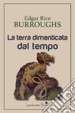 La terra dimenticata dal tempo libro