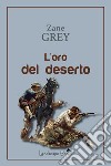 L'oro del deserto libro