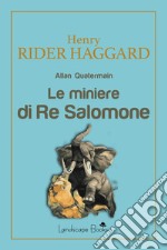 Le miniere di Re Salomone libro