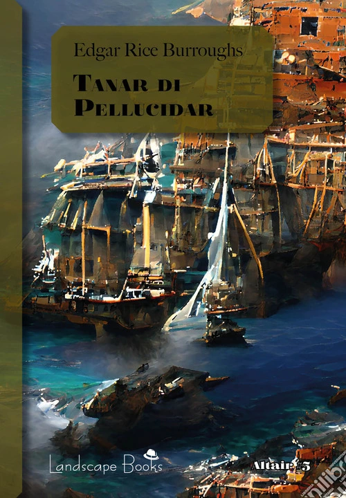 Tanar di Pellucidar. Ciclo di Pellucidar. Vol. 3